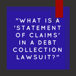 "What is a 'statement of claims' in a debt collection lawsuit?"