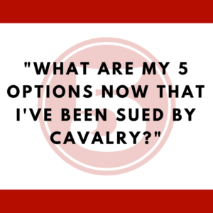 What are my 5 options now that I've been sued by Cavalry?
