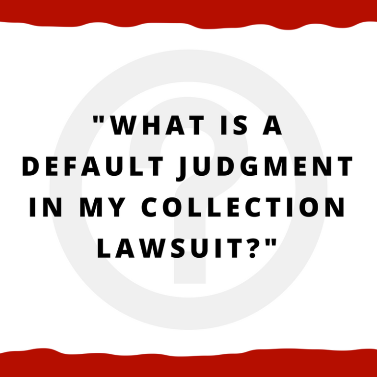 what-is-a-default-judgment-in-my-collection-case