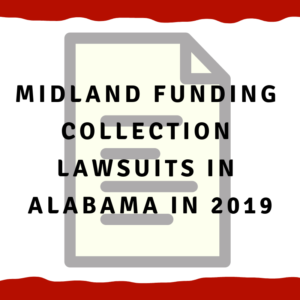 Midland Funding collection lawsuits in Alabama in 2019