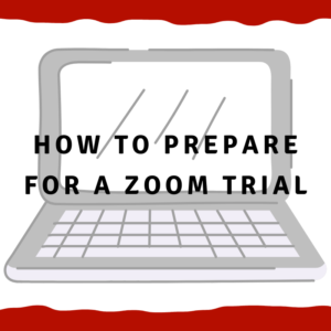 A Picture of a Laptop With the Words "How to prepare for a Zoom trial"